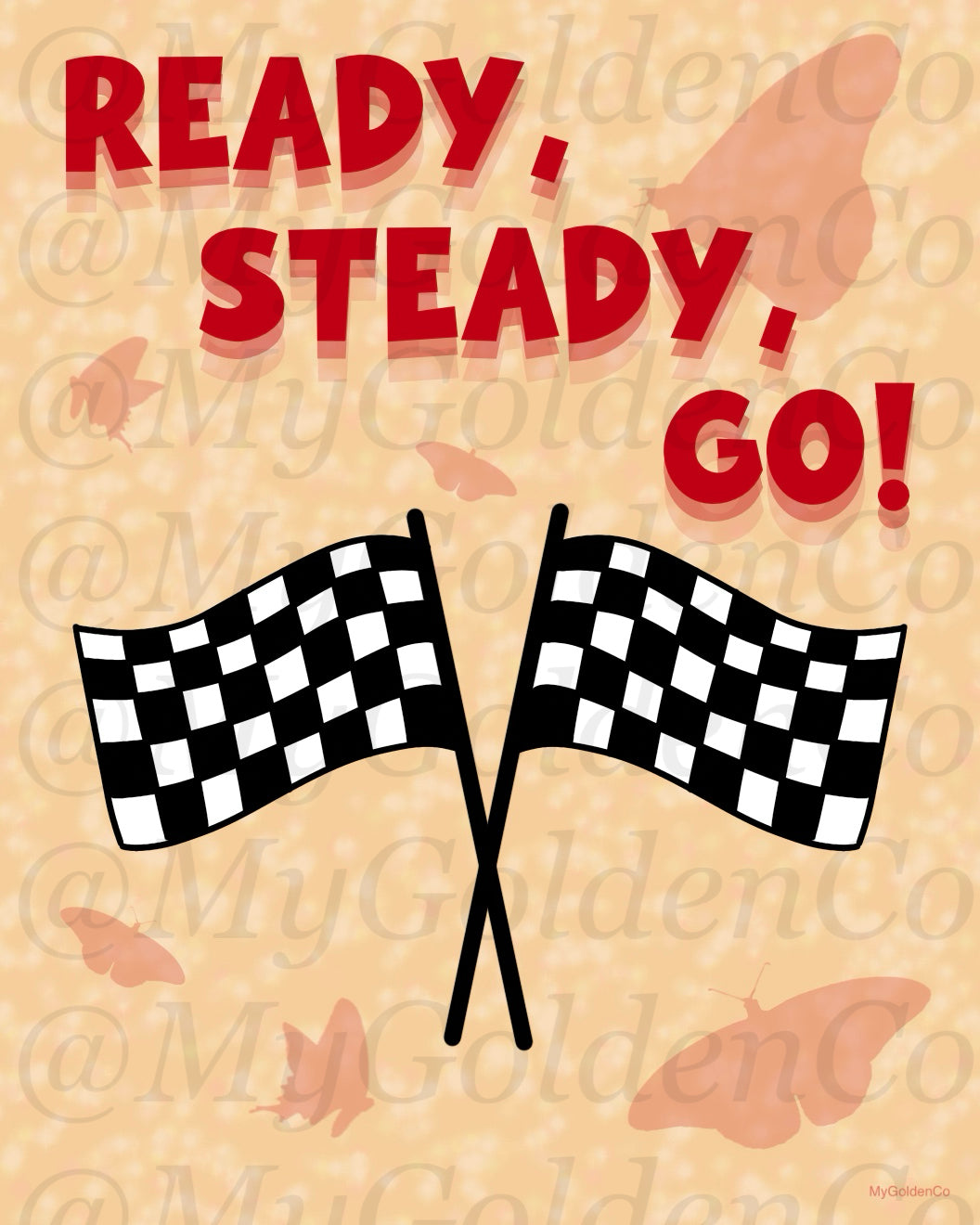 Ready, Steady, Go Glossy Poster