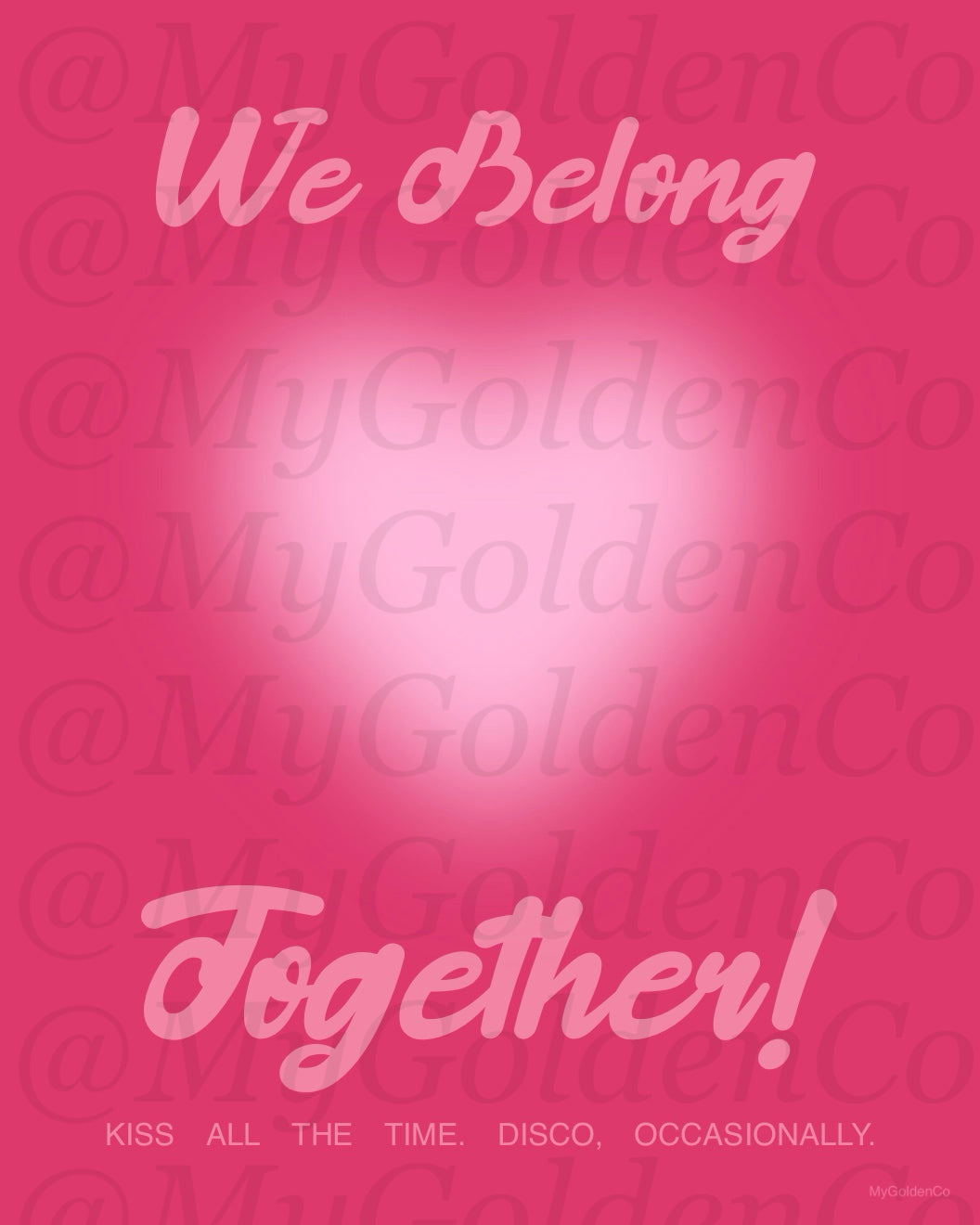 Belong Together Glossy Poster