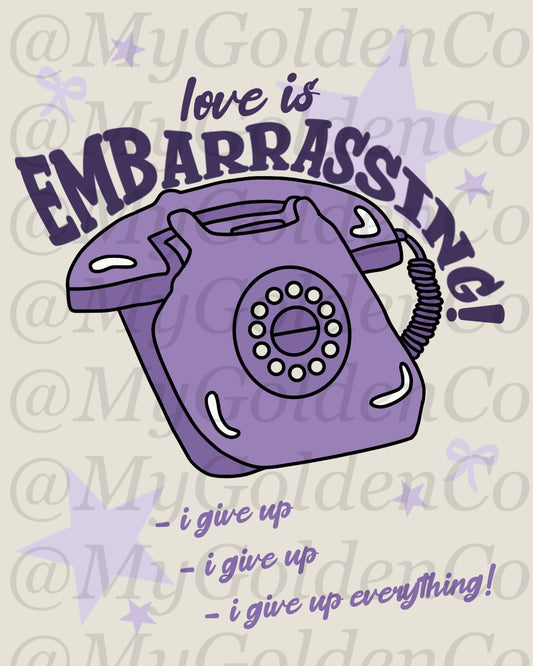 Love is Embarrassing Glossy Poster