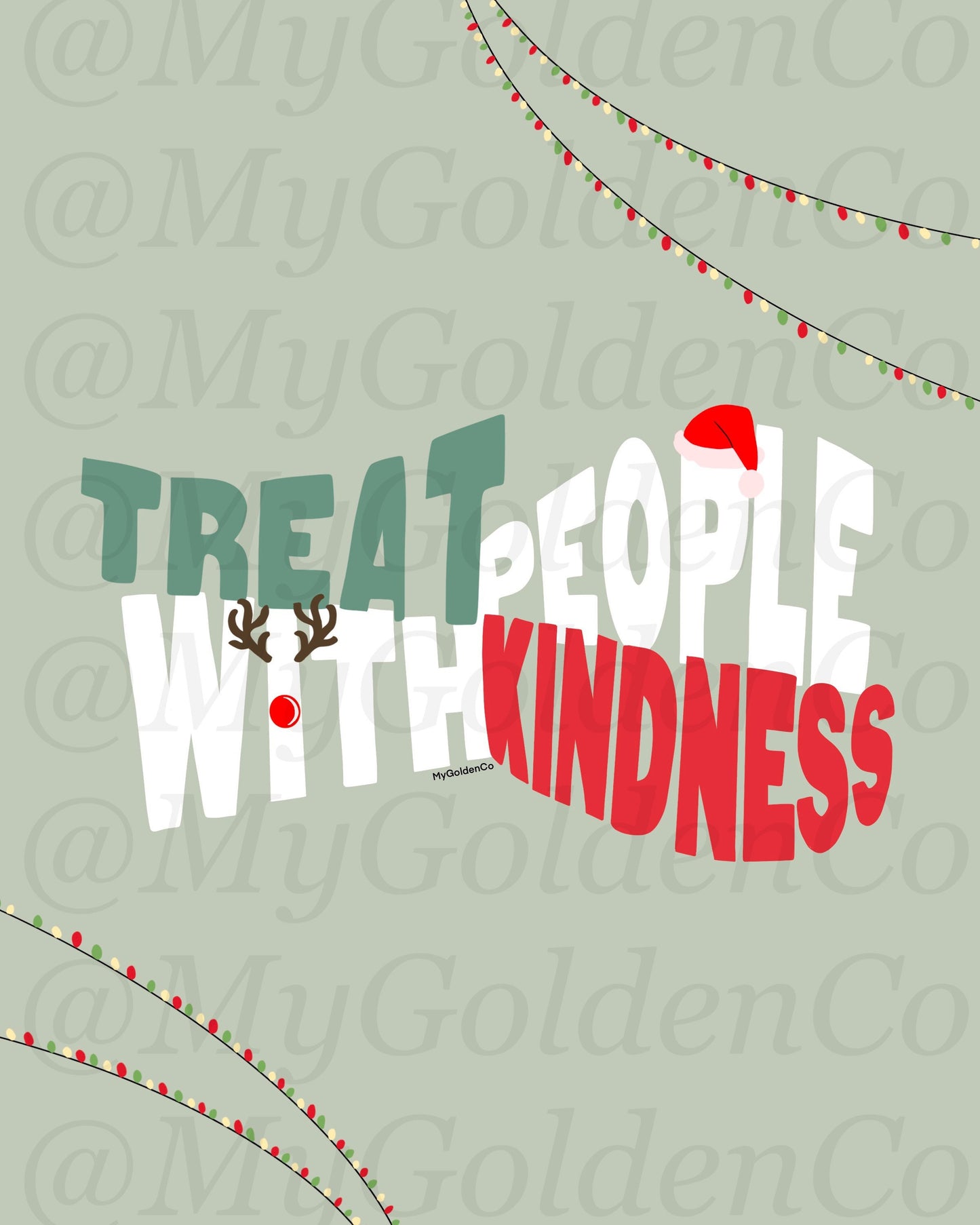 CHRISTMAS EXCLUSIVE // Treat People With Kindness Glossy POSTER