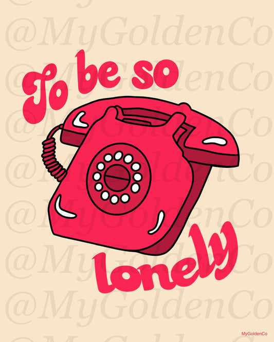 To Be So Lonely Glossy Poster