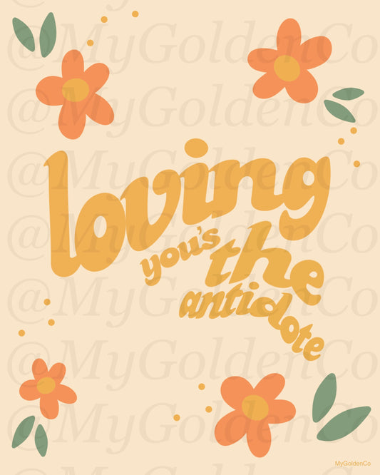 Loving You’s The Antidote Glossy Poster