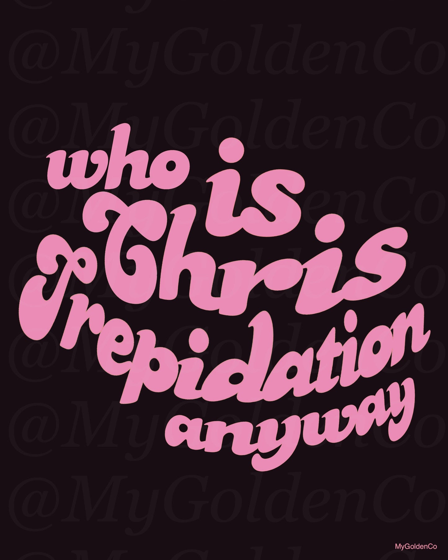 Who IS Chris Trepidation Anyway Glossy Poster